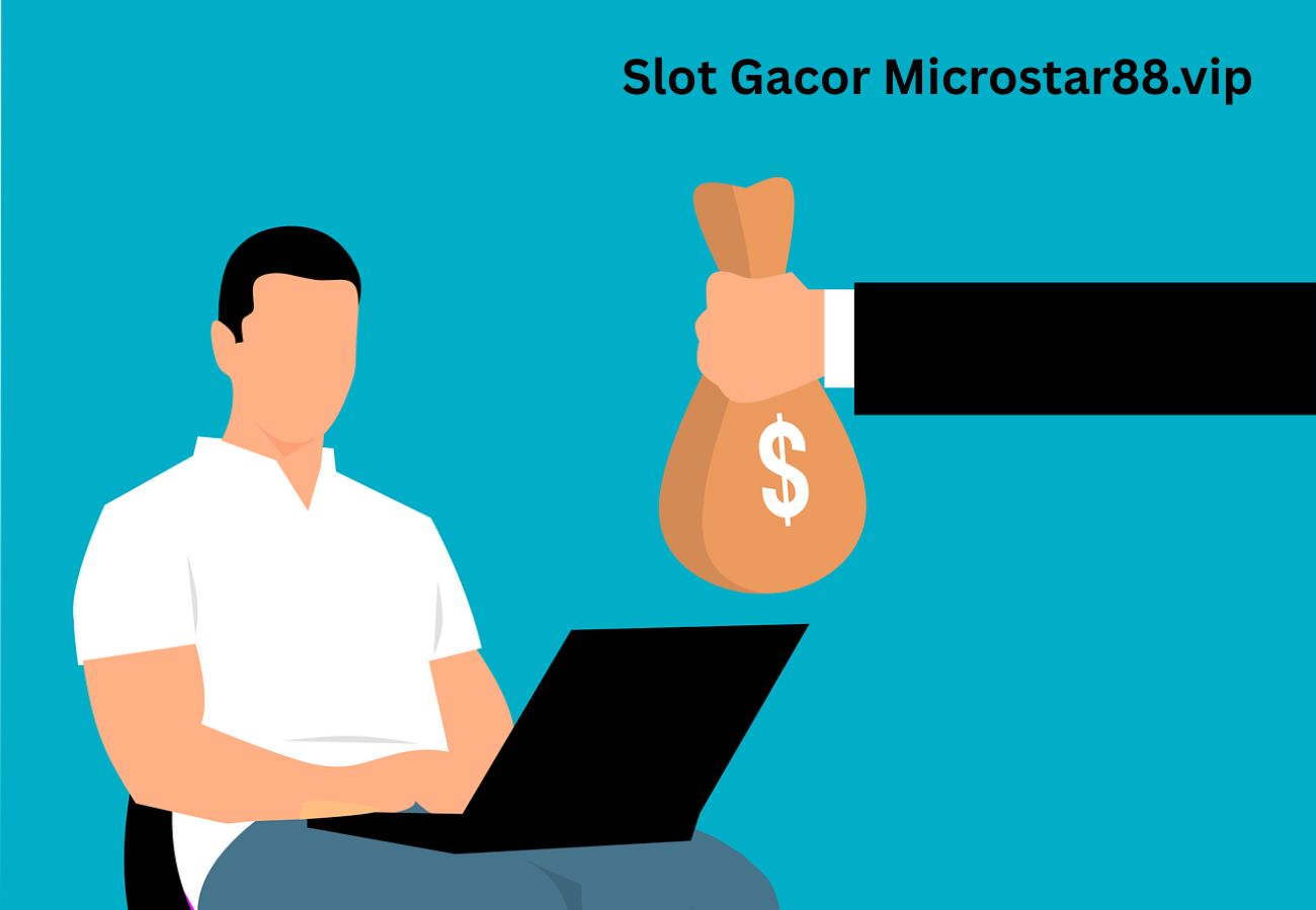 Slot Gacor Microstar88.vip